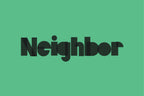 Neighbor Typeface