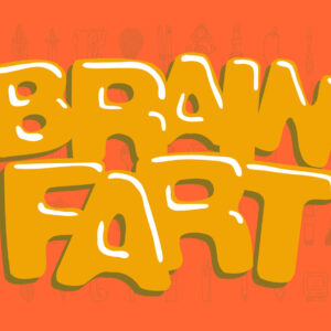 Brain Fart